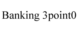 BANKING 3POINT0 trademark