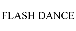 FLASH DANCE trademark