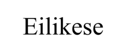 EILIKESE trademark