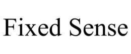 FIXED SENSE trademark