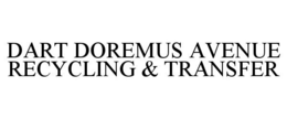 DART DOREMUS AVENUE RECYCLING & TRANSFER trademark