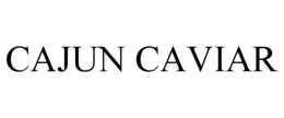 CAJUN CAVIAR trademark