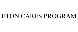 ETON CARES PROGRAM trademark