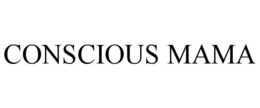 CONSCIOUS MAMA trademark