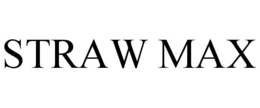 STRAW MAX trademark