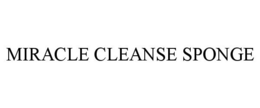 MIRACLE CLEANSE SPONGE trademark