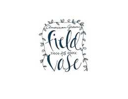 AMERICAN GROWN FIELD TO VASE trademark