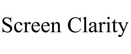 SCREEN CLARITY trademark