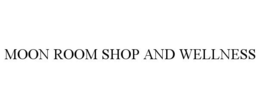 MOON ROOM SHOP AND WELLNESS trademark