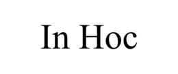 IN HOC trademark