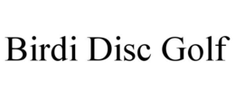 BIRDI DISC GOLF trademark