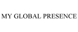 MY GLOBAL PRESENCE trademark