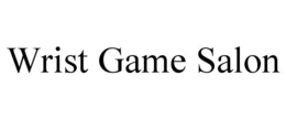 WRIST GAME SALON trademark