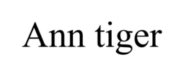 ANN TIGER trademark