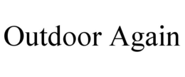 OUTDOOR AGAIN trademark