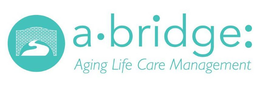 A·BRIDGE: AGING LIFE CARE MANAGEMENT trademark