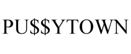 PU$$YTOWN trademark