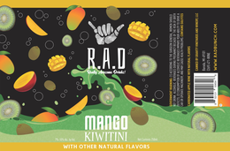 R.A.D REALLY AWESOME DRINK! MANGO KIWITINI WITH OTHER NATURAL FLAVORS 7%-10% ALC. BY VOL. NET CONTENTS 250ML trademark