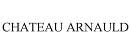 CHATEAU ARNAULD trademark