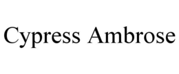 CYPRESS AMBROSE trademark