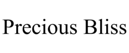 PRECIOUS BLISS trademark