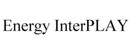 ENERGY INTERPLAY trademark