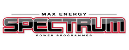 MAX ENERGY SPECTRUM POWER PROGRAMMER trademark