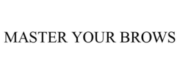 MASTER YOUR BROWS trademark