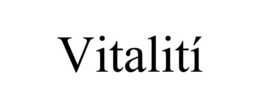 VITALITÍ trademark
