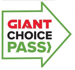 GIANT CHOICE PASS trademark