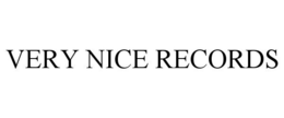 VERY NICE RECORDS trademark