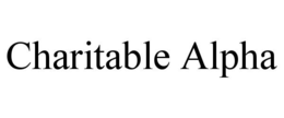 CHARITABLE ALPHA trademark