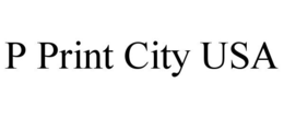 P PRINT CITY USA trademark