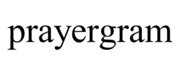 PRAYERGRAM trademark