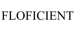 FLOFICIENT trademark