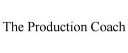 THE PRODUCTION COACH trademark