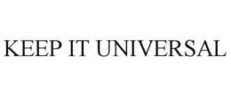 KEEP IT UNIVERSAL trademark