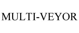 MULTI-VEYOR trademark