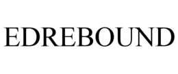 EDREBOUND trademark