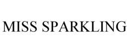 MISS SPARKLING trademark