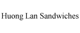 HUONG LAN SANDWICHES trademark