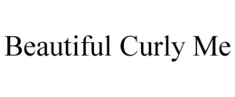 BEAUTIFUL CURLY ME trademark