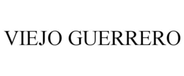 VIEJO GUERRERO trademark