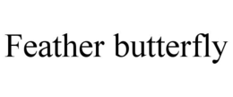 FEATHER BUTTERFLY trademark