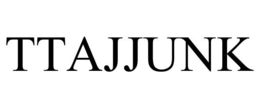 TTAJJUNK trademark