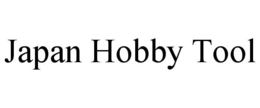JAPAN HOBBY TOOL trademark