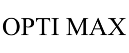OPTI MAX trademark