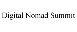 DIGITAL NOMAD SUMMIT trademark