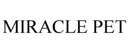 MIRACLE PET trademark