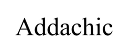 ADDACHIC trademark